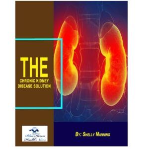 The Chronic Kidney Disease Solution